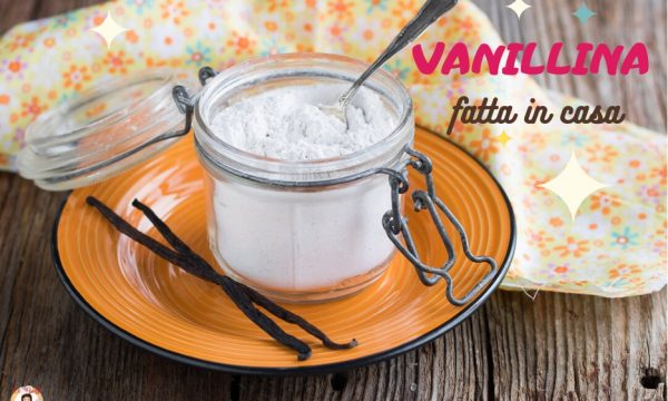 Vanillina fatta in casa – Come farla in casa, Ricetta anche Bimby