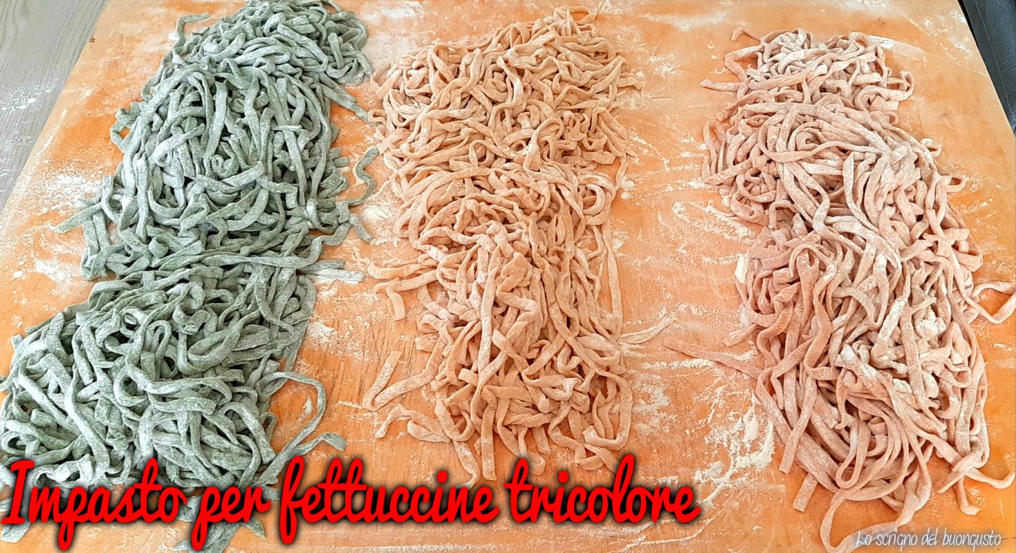Impasto per fettuccine tricolore