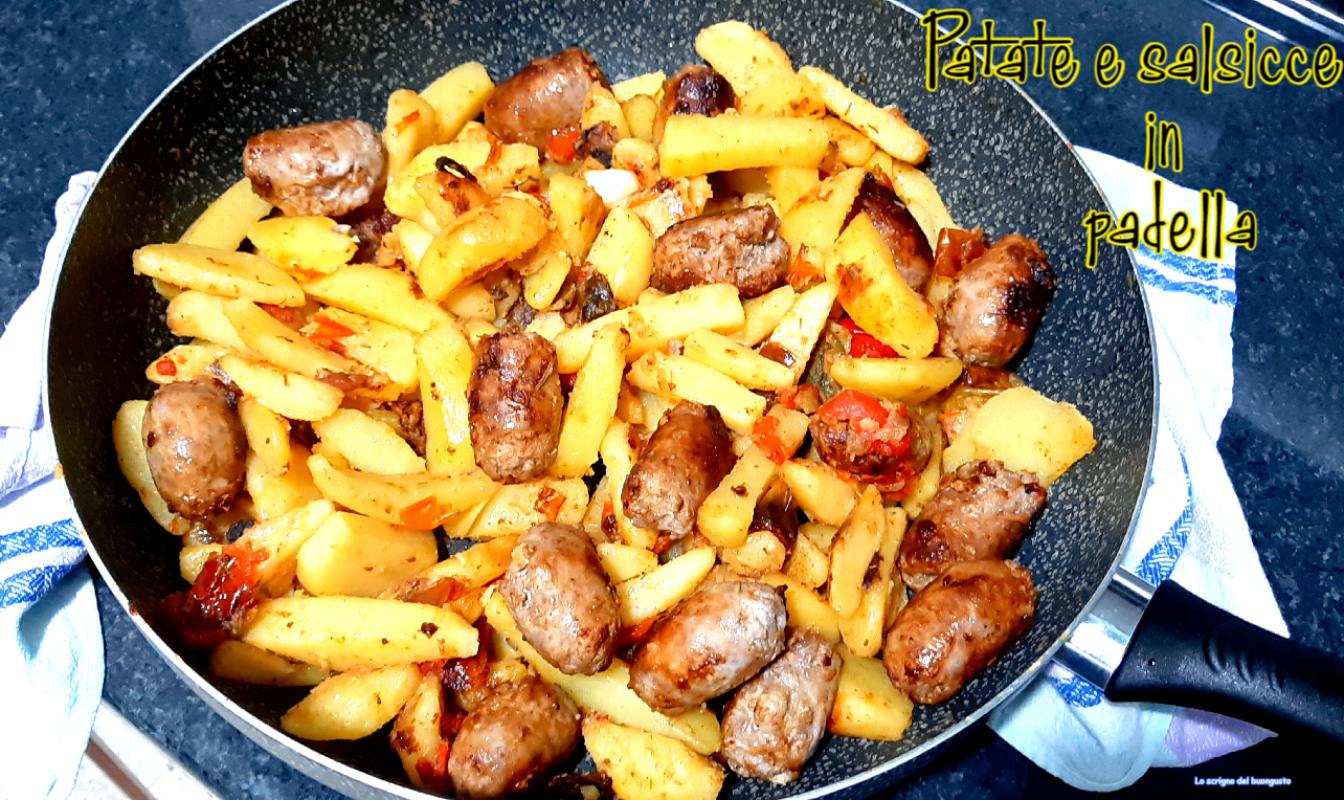 Patate e salsicce in padella