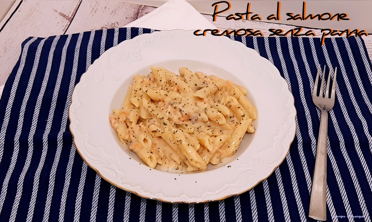 Pasta al salmone senza panna
