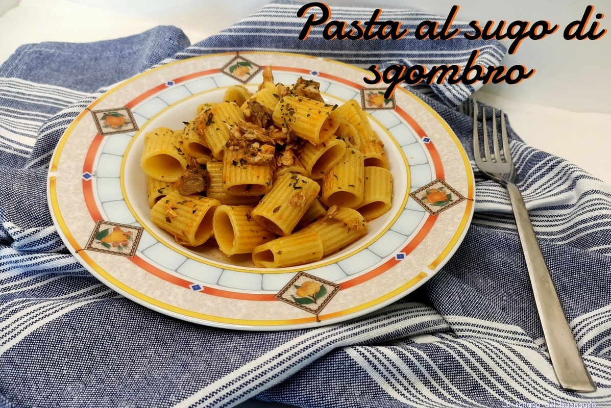 Pasta al sugo di sgombro