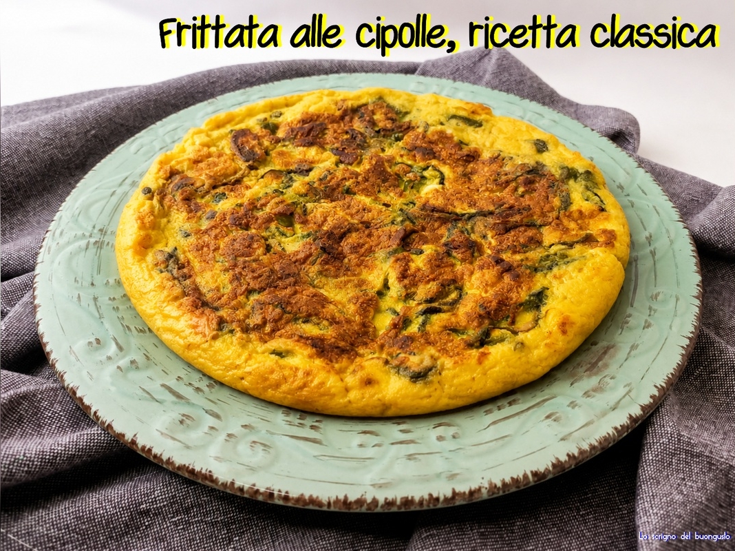 Frittata alle cipolle ricetta classica