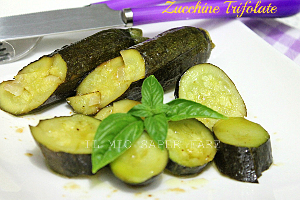 Zucchine trifolate | ricetta light  blog il mio saper fare