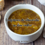 Confettura di albicocche in slow cooker