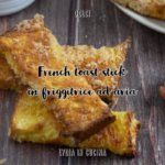 French Toast Stick in friggitrice ad aria