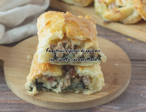 Fagottini Ripieni di Spinaci e Cipolla Caramellata – Ricetta Facile