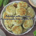 Polpette di Pollo e Zucchine
