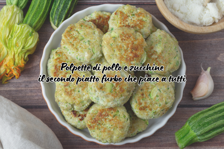Polpette di Pollo e Zucchine