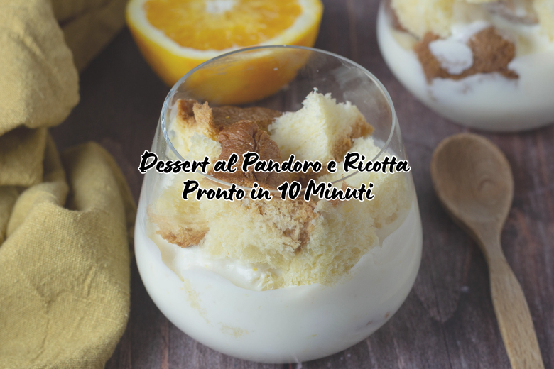 Dessert al Pandoro e Ricotta