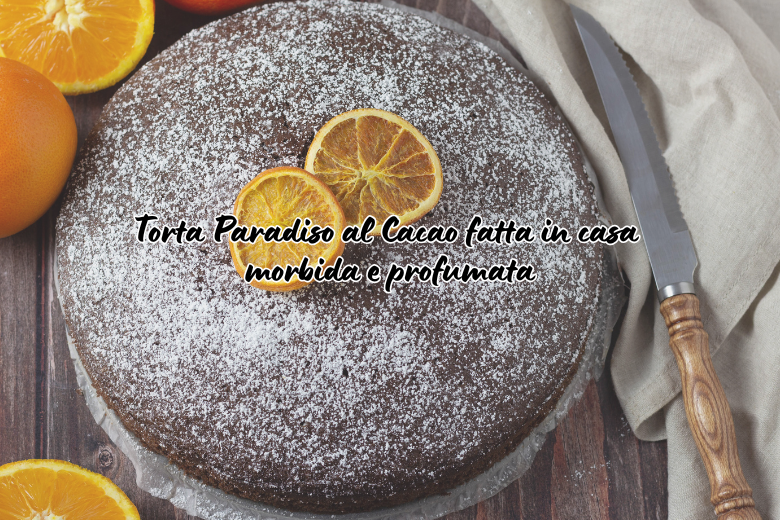 Torta Paradiso al Cacao