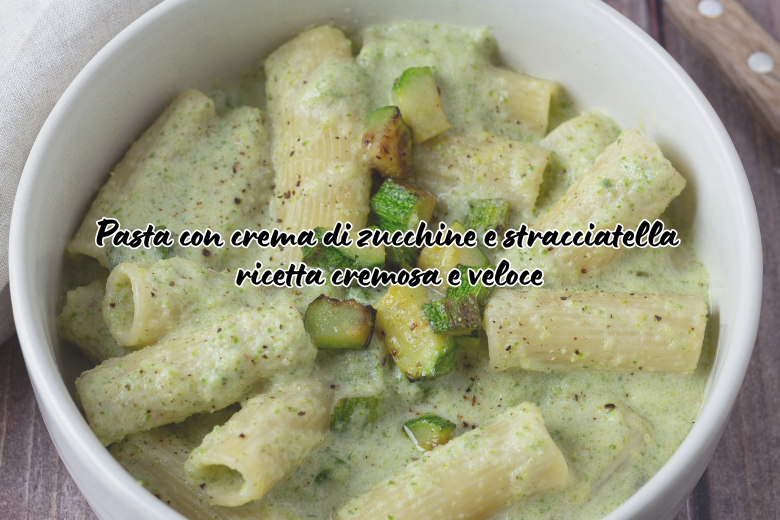 Pasta con crema di zucchine e stracciatella