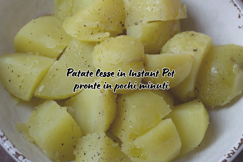 Patate Lesse Instant Pot