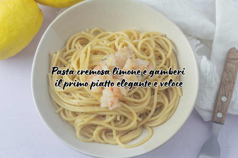 Pasta alla crema di limone con battuto di gamberi