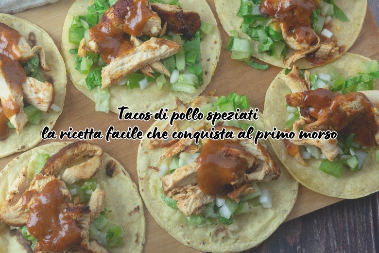 Tacos di pollo speziati