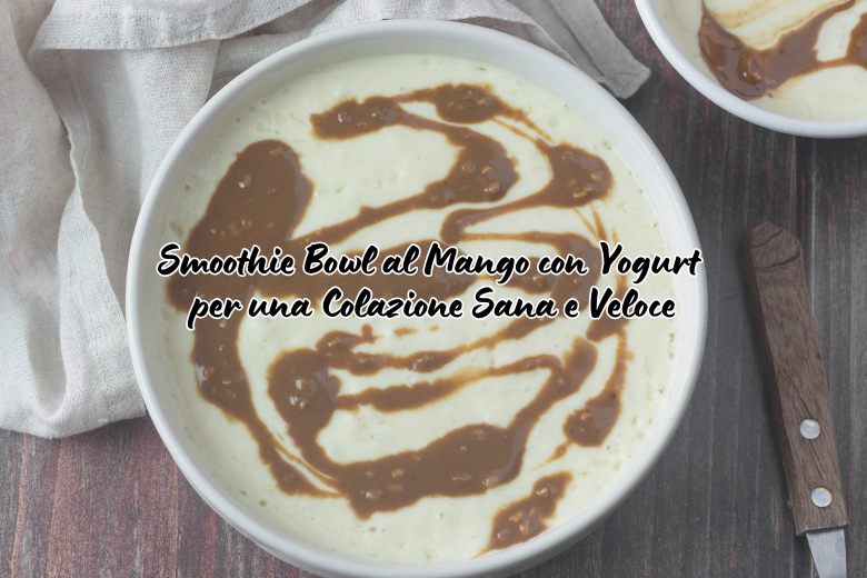 Smoothie bowl mango e yogurt