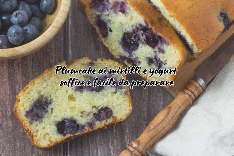 Plumcake yogurt e mirtilli