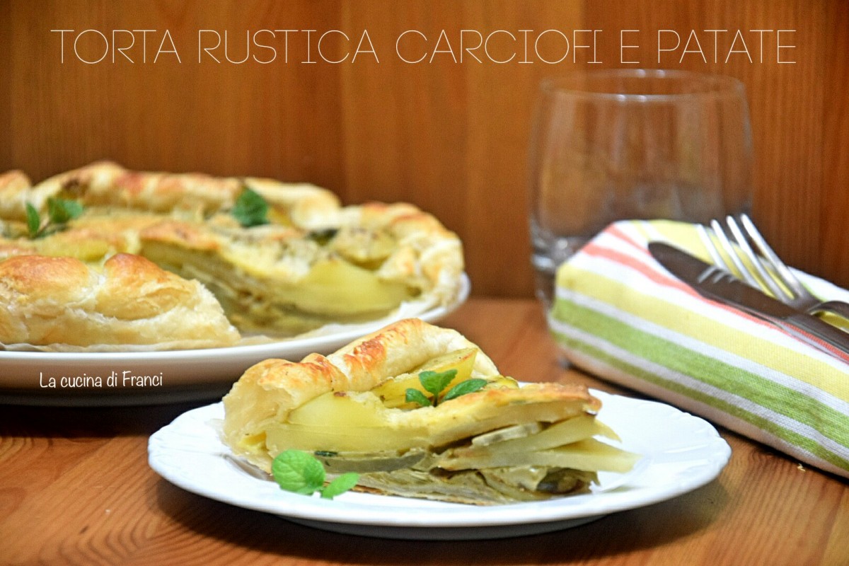 Torta Rustica Carciofi E Patate - La Cucina Di Franci