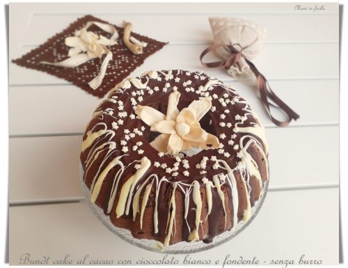 Bundt cake al cacao con cioccolato bianco e fondente – senza burro
