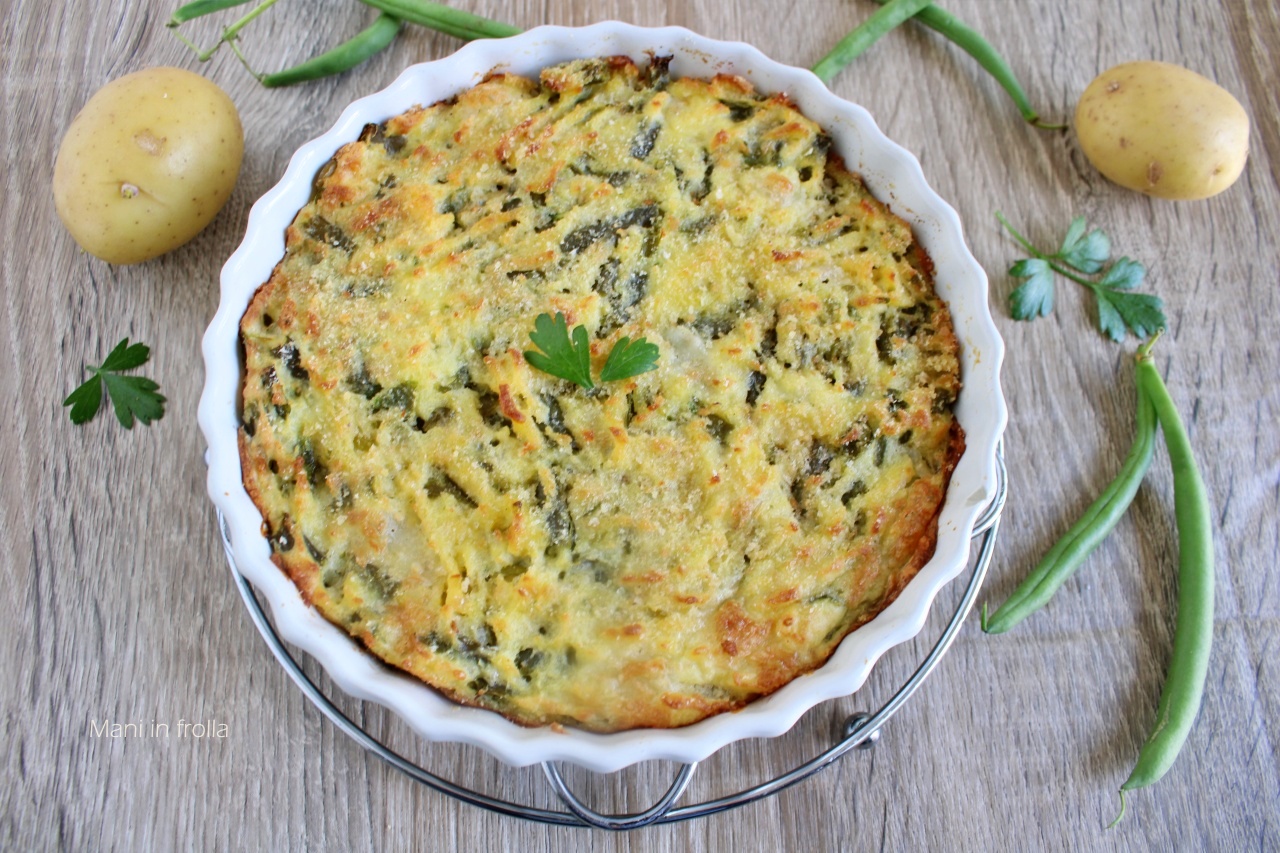 Tortino con Fagiolini e Patate