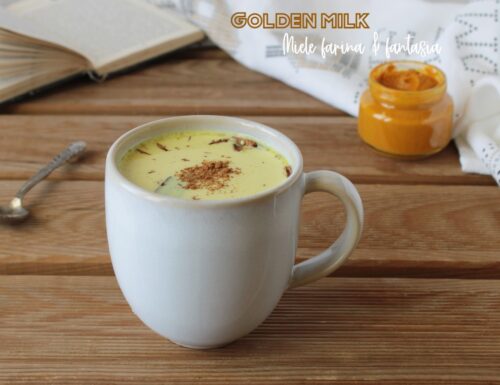 Golden milk o latte d’oro fatto in casa