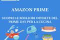Offerte Amazon Prime: i migliori sconti per la cucina