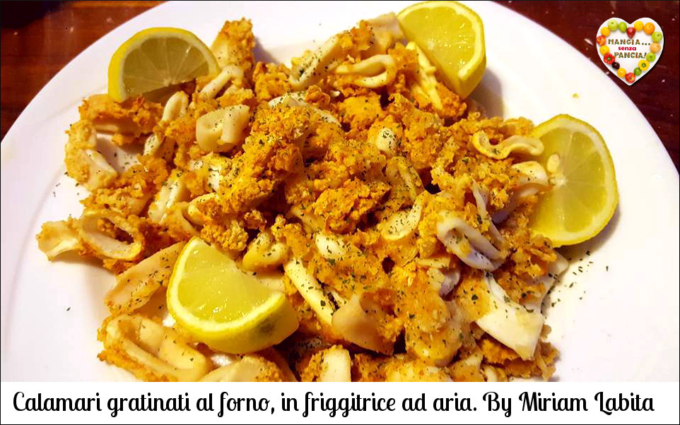 Calamari gratinati al forno light, versione airfryer Miriam Labita, Mangia senza Pancia