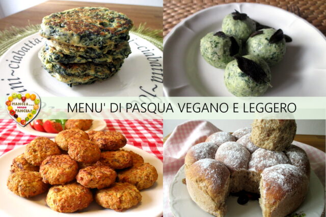 Menu di Pasqua vegano leggero, Mangia senza Pancia