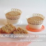 muffin di panettone bimby