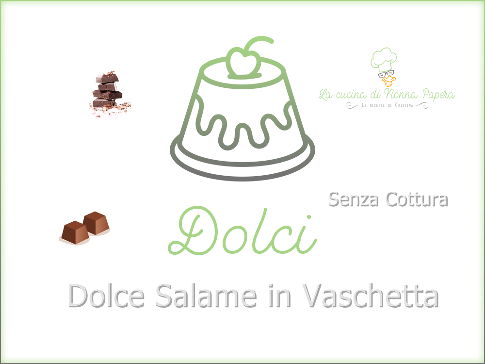 Dolce Salame in Vaschetta