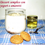 Dessert semplice yogurt e amaretti ricetta veloce