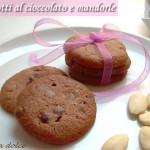 Biscotti al cioccolato e mandorle, ricetta dolce
