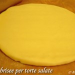 Pasta brisee per torte salate ricetta base