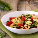 Insalata di pasta con verdure e semi di zucca ricetta facile