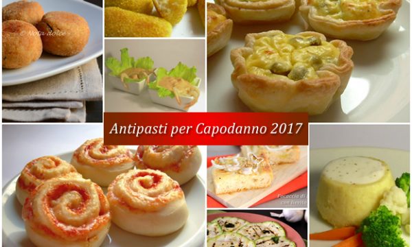 Antipasti per Capodanno 2017 ricette gustose