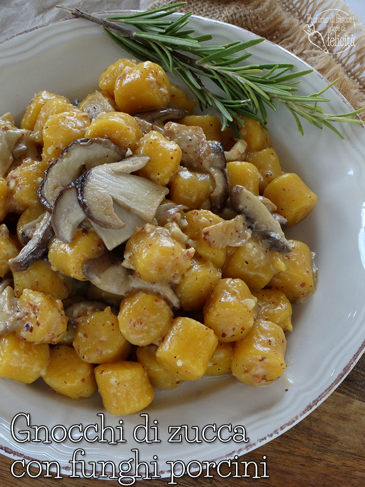 Gnocchi Di Zucca Con Funghi Porcini Ricetta Autunnale Veloce