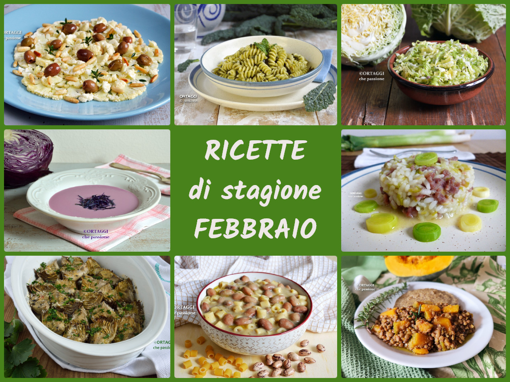 RICETTE con le verdure di stagione di FEBBRAIO - ORTAGGI che passione