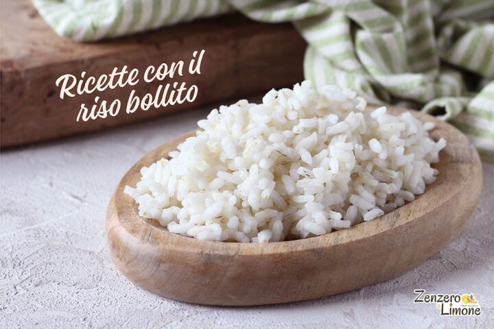 Ricette con il riso bollito