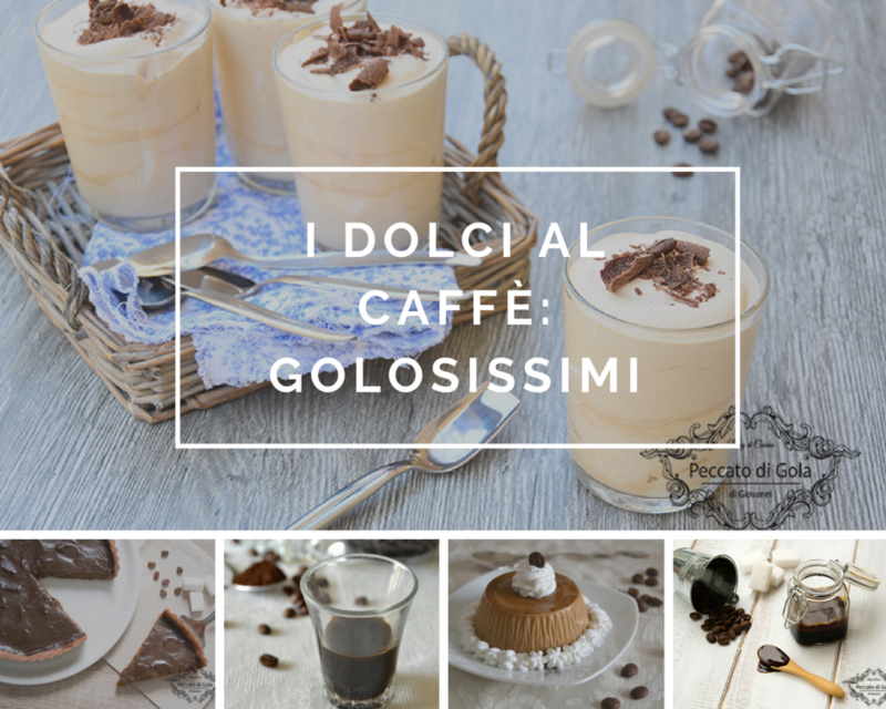 ricette dolci al caffè, peccato di gola di giovanni
