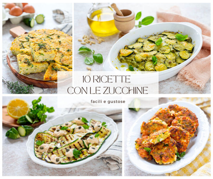 10 ricette con le zucchine facili