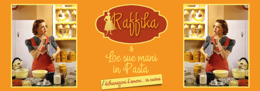 Chi è Raffika  Raffika & Le sue Mani in Pasta