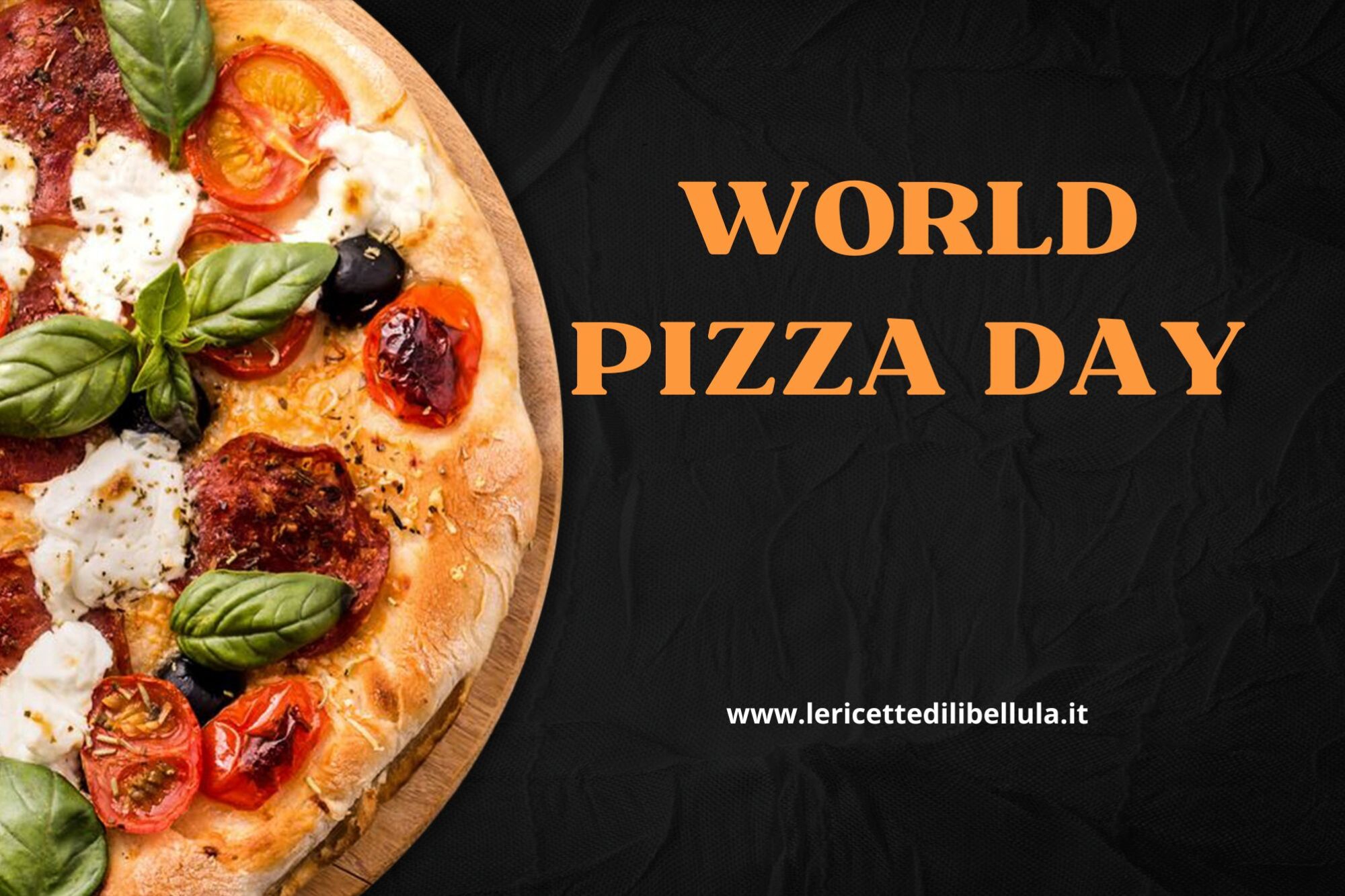 World pizza day Le Ricette di Libellula