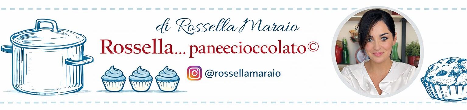 Rossella… pane e cioccolato