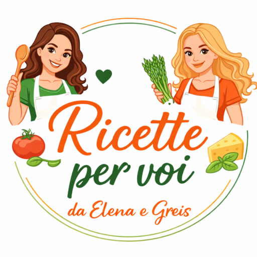 Ricette per voi da Elena e Greis