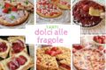 Le migliori ricette con le fragole facili e genuine