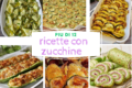 Tante ricette con zucchine sfiziose, leggere e veloci da preparare