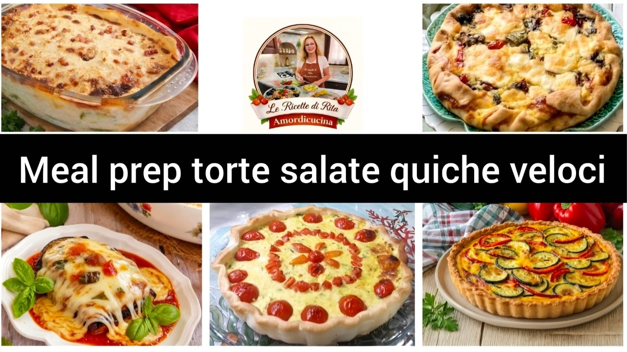 Meal prep torte salate quiche veloci
