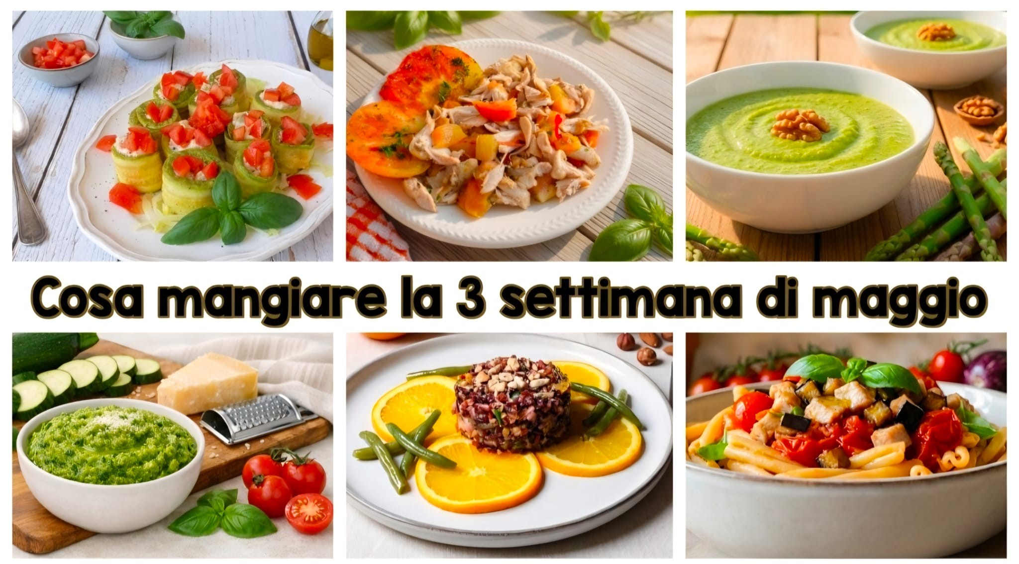 Cosa mangiare la 3° settimana di maggio