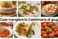 Cosa mangiare la terza settimana di Giugno