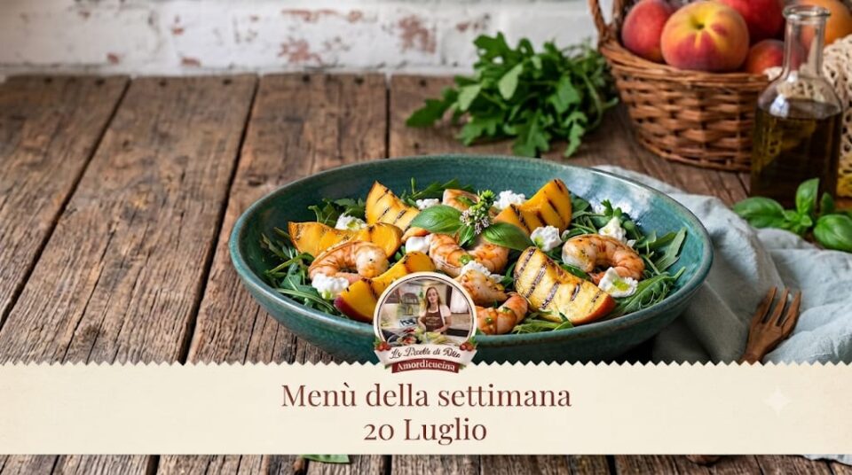 Cosa mangiare la settimana del 20 luglio