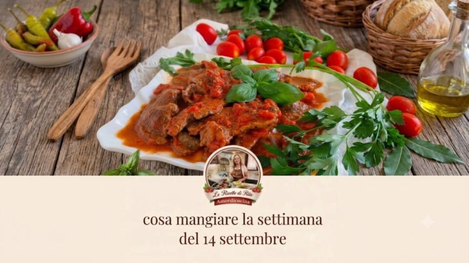 Cosa mangiare la settimana del 14 settembre